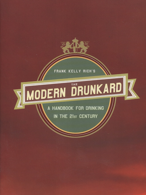 Title details for The Modern Drunkard by Frank Kelly Rich - Available